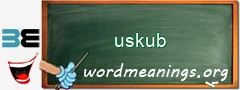 WordMeaning blackboard for uskub